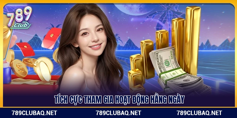  Tích cực hoàn thành các hoạt động định kỳ