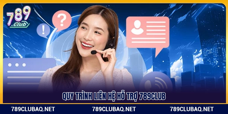Các bước kết nối với tư vấn viên 789 Club 