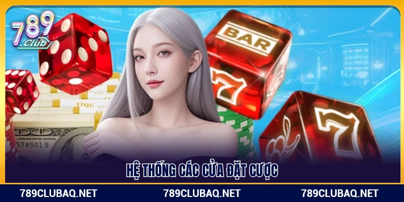 Danh mục các lựa chọn đặt cược trên bàn chơi