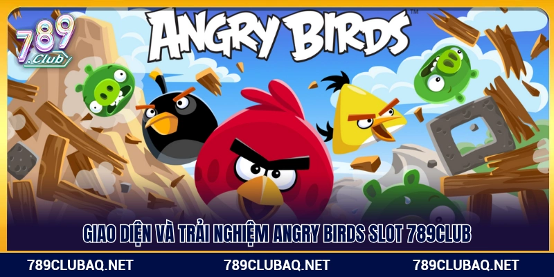 Hình ảnh cùng độ mượt mà Angry Birds 789Club