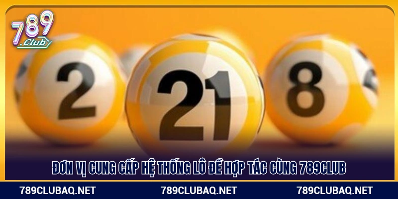 Nhà phát triển mảng lô đề 789Club