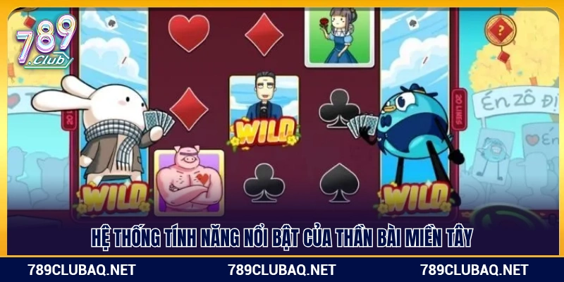 Loạt chế độ độc đáo của thần bài miền tây